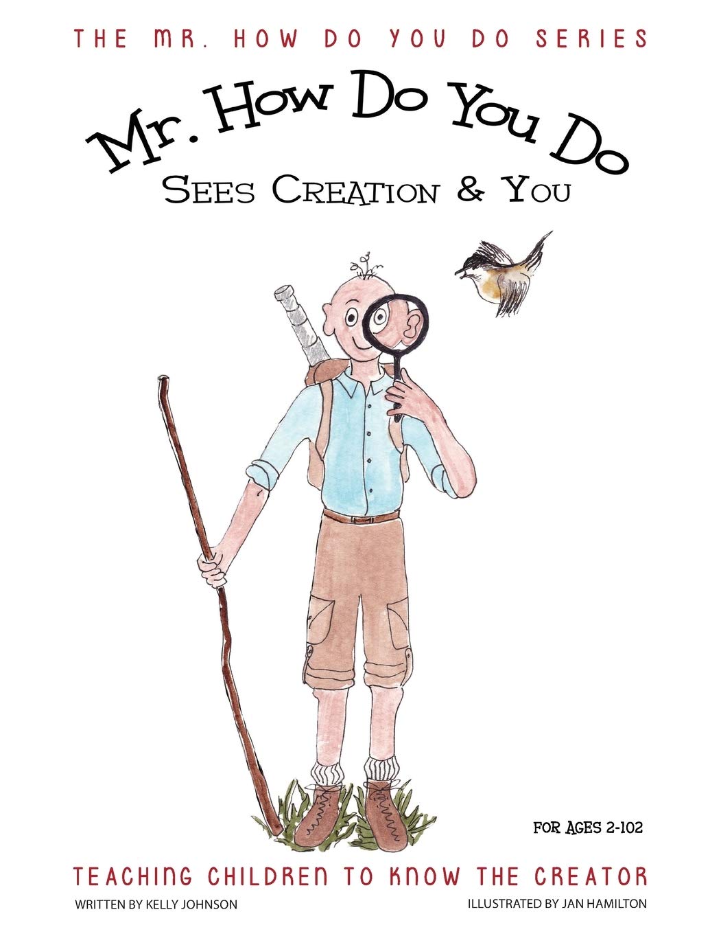 MR. How Do You Do Sees Creation & You: Teaching Children to Know the Creator