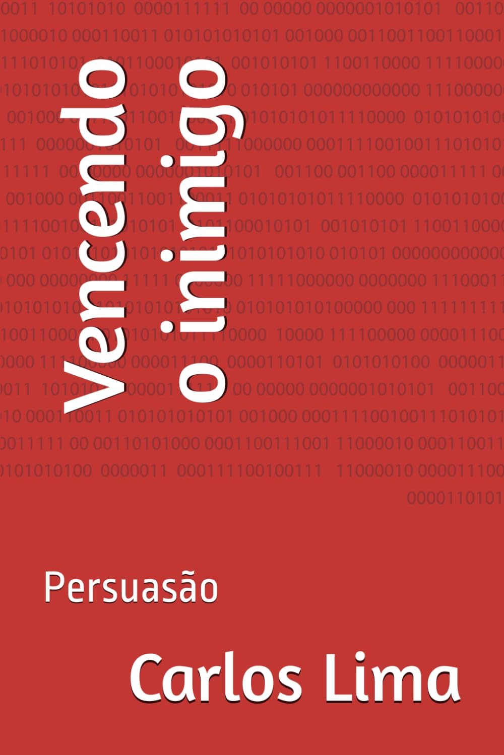Vencendo o inimigo: Persuasão