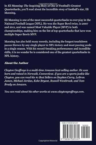 Eli Manning: The Inspiring Story Of One Of Football's Greatest Quarterbacks (Football Biography Books) #TOP1