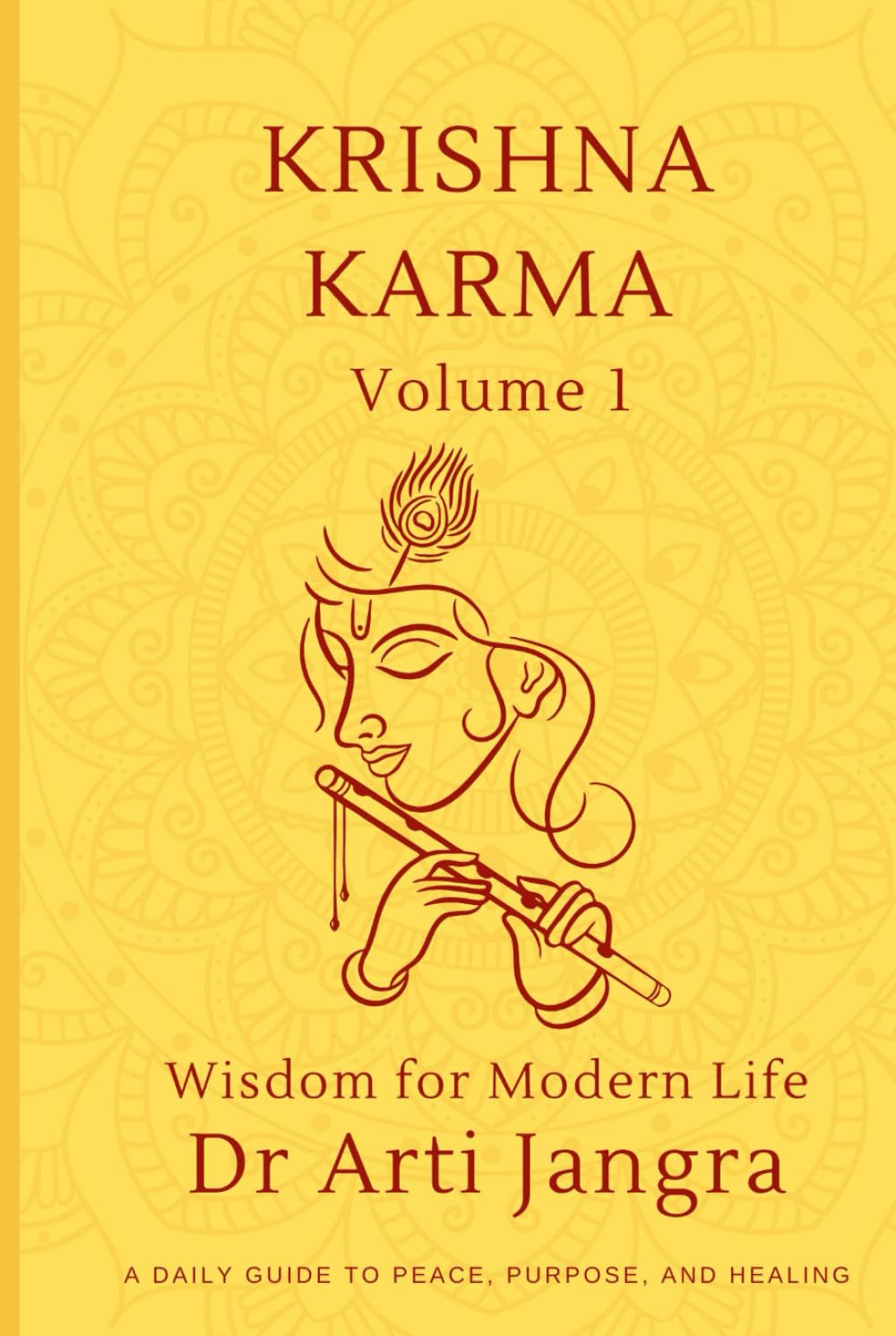 Krishna Karma Volume 1: Wisdom for Modern Life