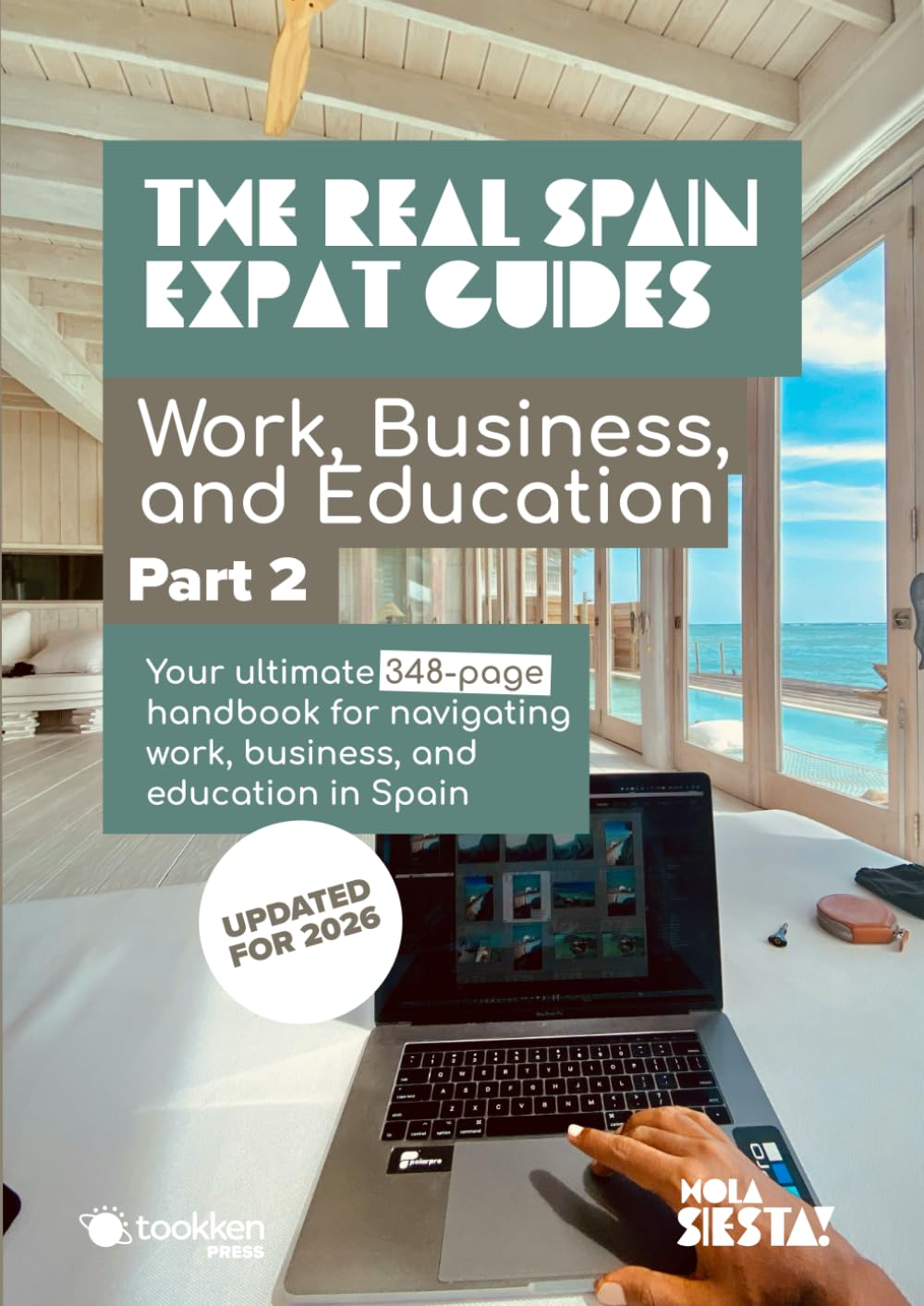 The Real Spain Expat Guides: Work, Business, and Education in Spain – Part Two