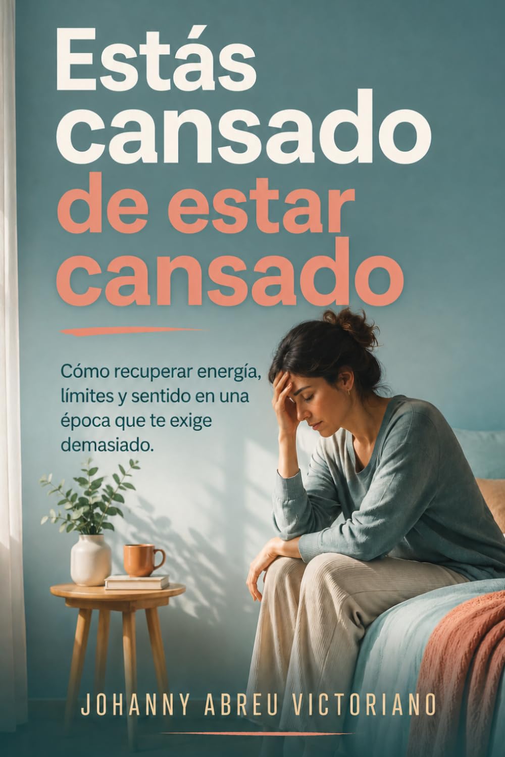 Estás cansado de estar cansado: Cómo recuperar energía, límites y sentido en una época que te exige demasiado (Manual para sobrevivir a esta época)