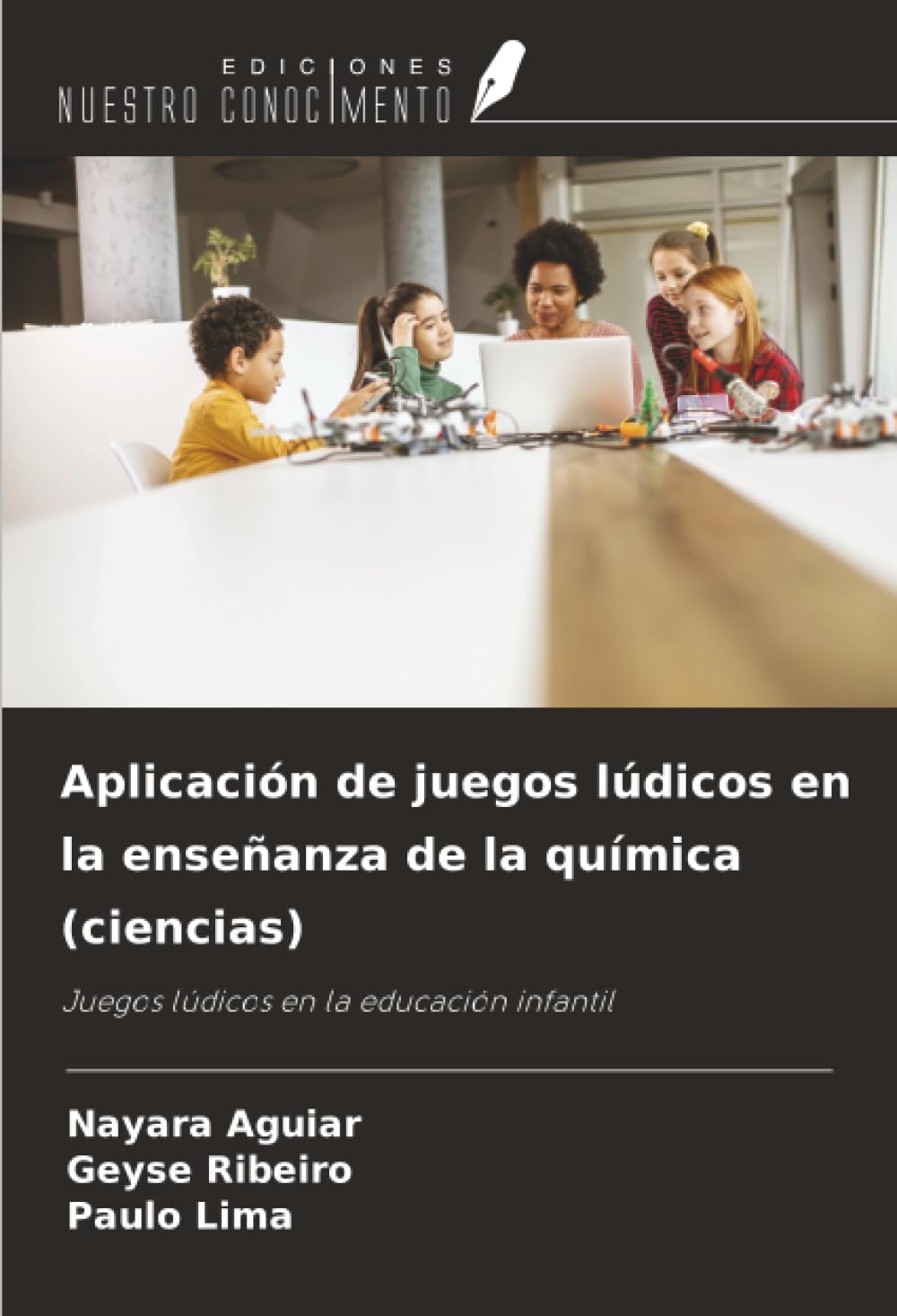 Aplicación de juegos lúdicos en la enseñanza de la química (ciencias): Juegos lúdicos en la educación infantil