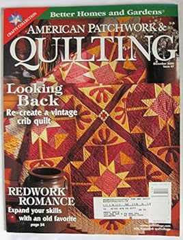 Unknown Binding Better Homes and Gardens: American Patchwork & Quilting. December 2000 Vol. 8 No. 6 Issue 47 Book