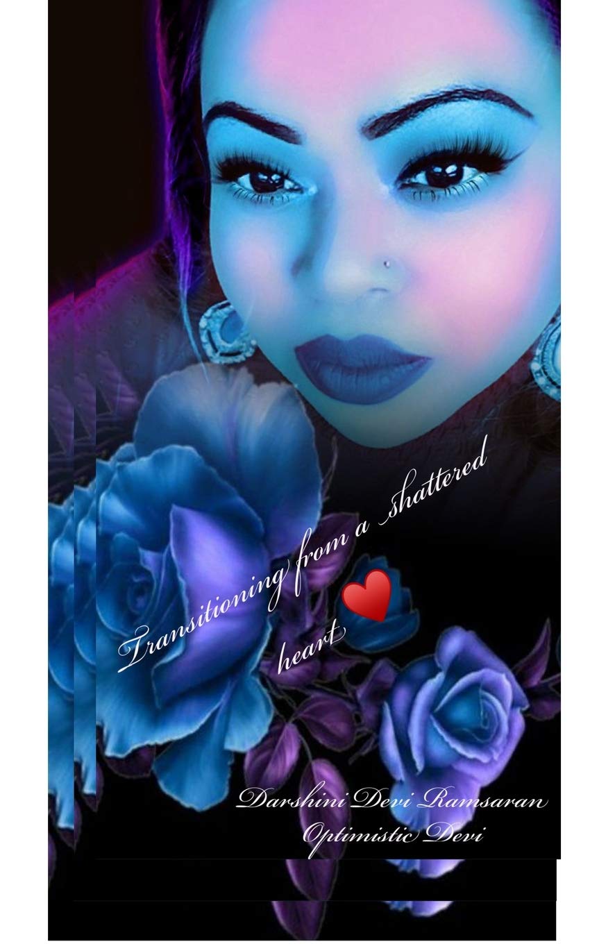 Transitioning from a shattered heart