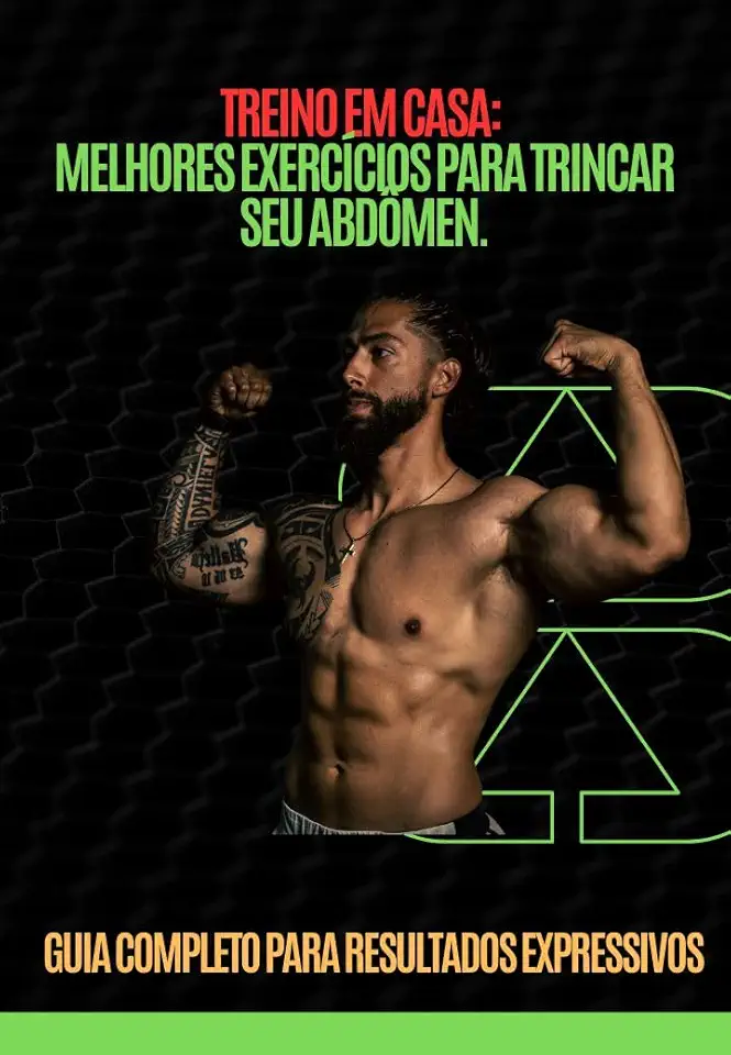 TREINO EM CASA: MELHORES EXERCÍCIOS PARA TRINCAR SEU ABDÔMEN.