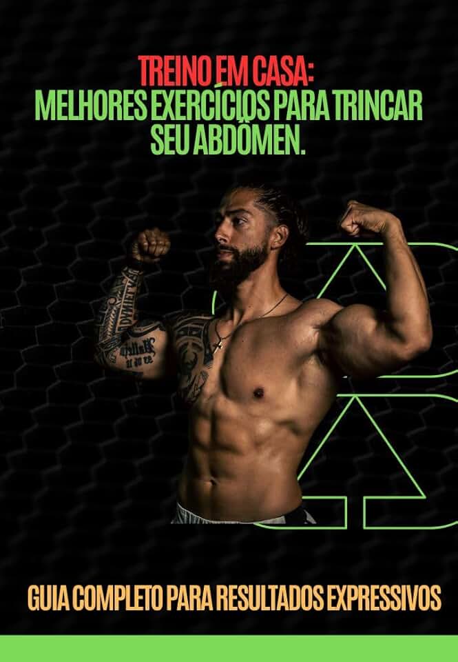 TREINO EM CASA: MELHORES EXERCÍCIOS PARA TRINCAR SEU ABDÔMEN.