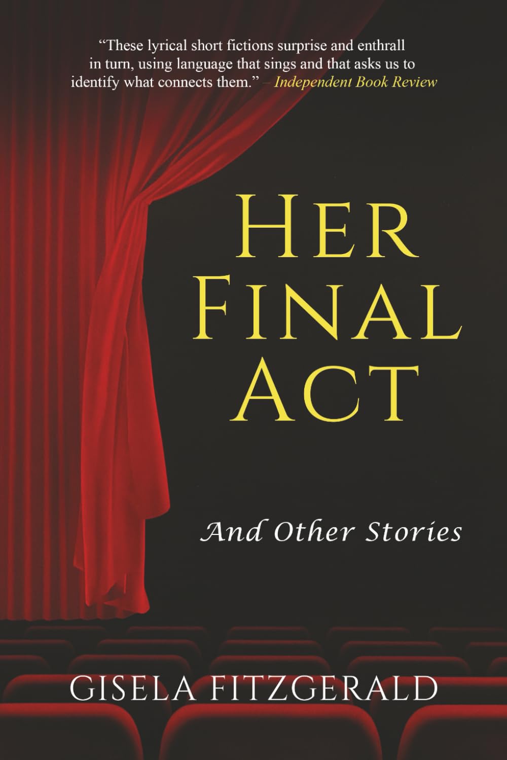 Her Final Act: And Other Stories