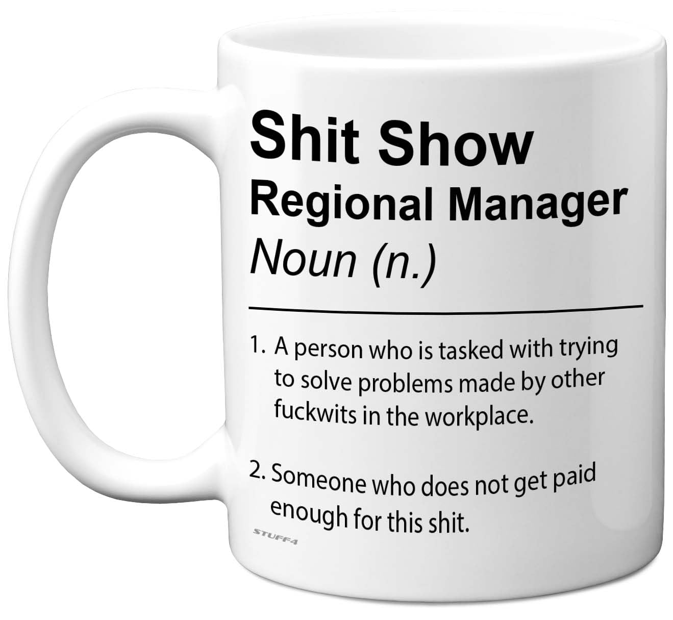 Stuff4 Women's Regional Manager Mug - Sh*T Show - Novelty Gifts For From Colleague Friend, Rude Joke Presents, 11Oz Ceramic Dishwasher Safe Premium Gift Mugs