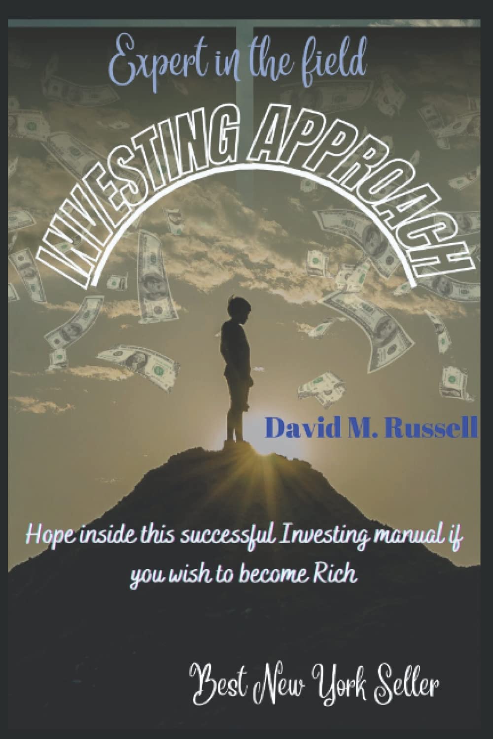 Investing Approach: Hope inside this successful Investing manual if you wish to become Rich