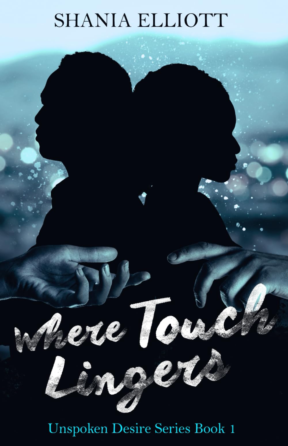Where Touch Lingers (Unspoken Desire Series)