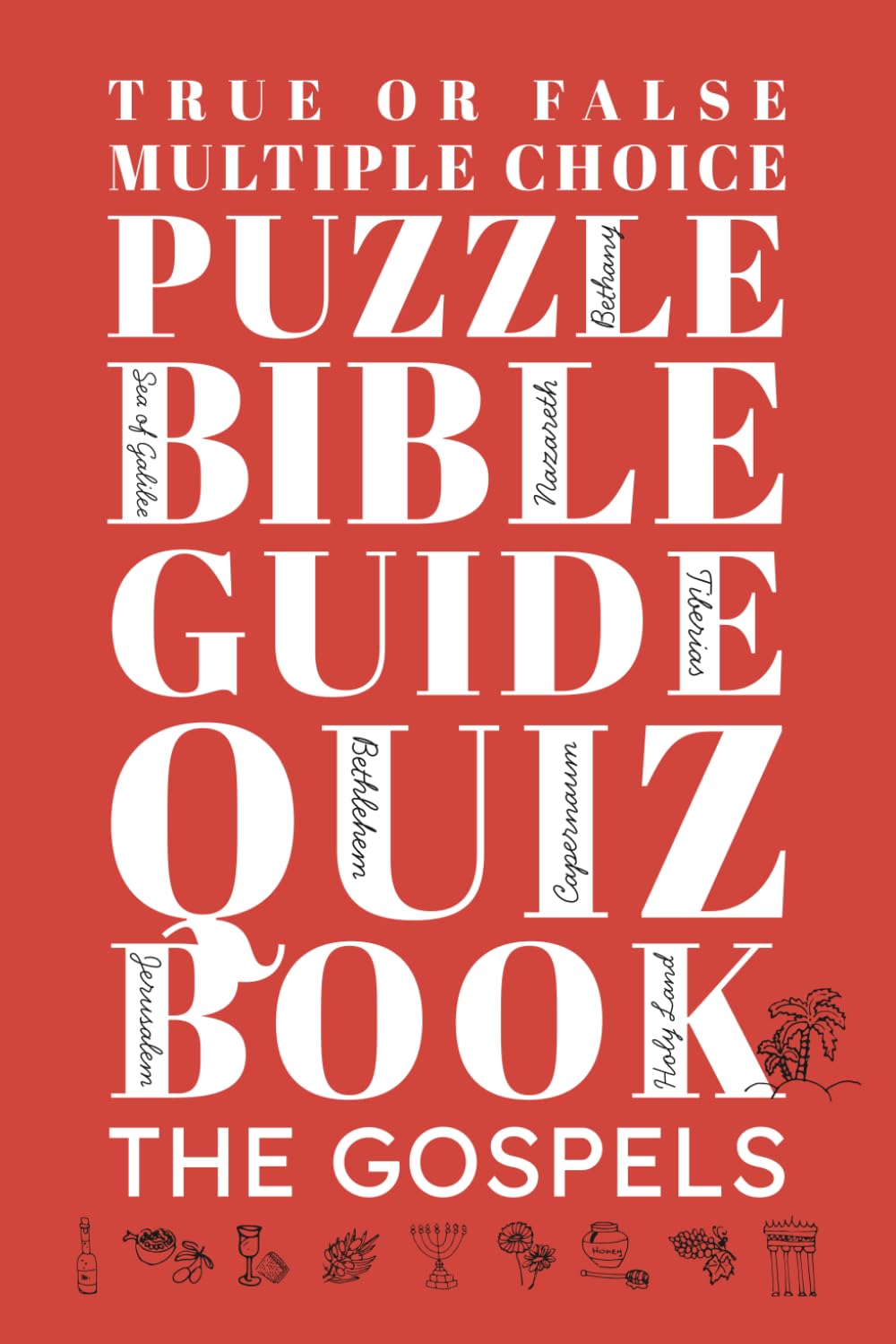 True or False Multiple Choice Puzzle Bible Guide Quiz Book: The Gospels