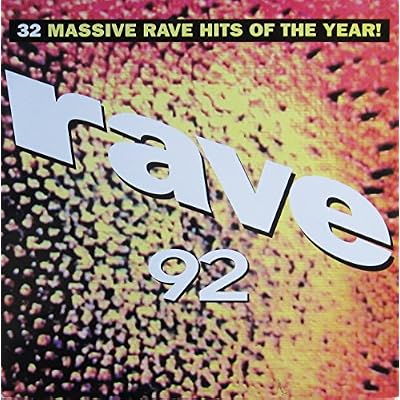 RAVE 92 - 32 Massive Rave Hits of the Year!