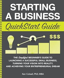 Starting a Business QuickStart Guide: Simplified Beginner's Blueprint to Launch Your Small Business Dream in 2026