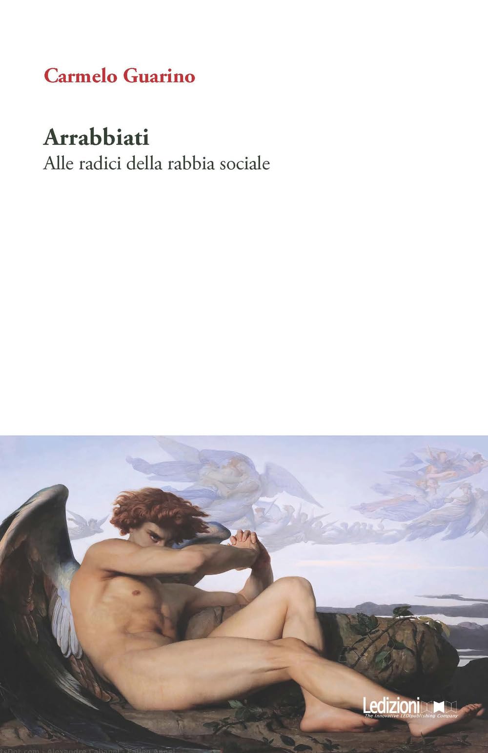 Arrabbiati. Alle Radici Della Rabbia Sociale - 4