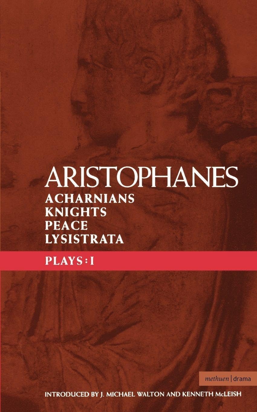 Aristophanes Plays: 1: Acharnians, Knights, Peace, Lysistrata: ""