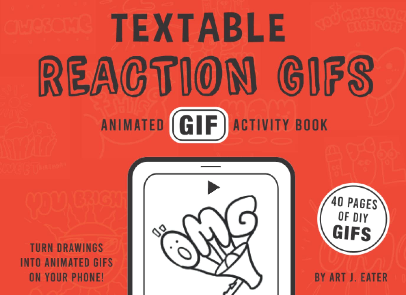 Textable Reaction GIFs - Animated GIF Activity Book: A coloring book for GIF lovers!