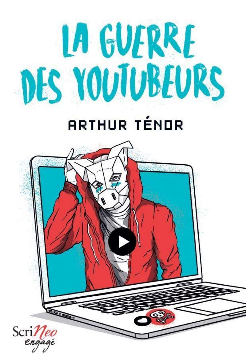 Scrineo Livre La guerre des youtubeurs