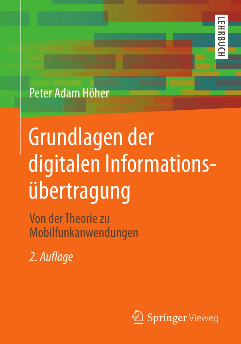 Grundlagen der digitalen Informationsübertragung: Von der Theorie zu Mobilfunkanwendungen