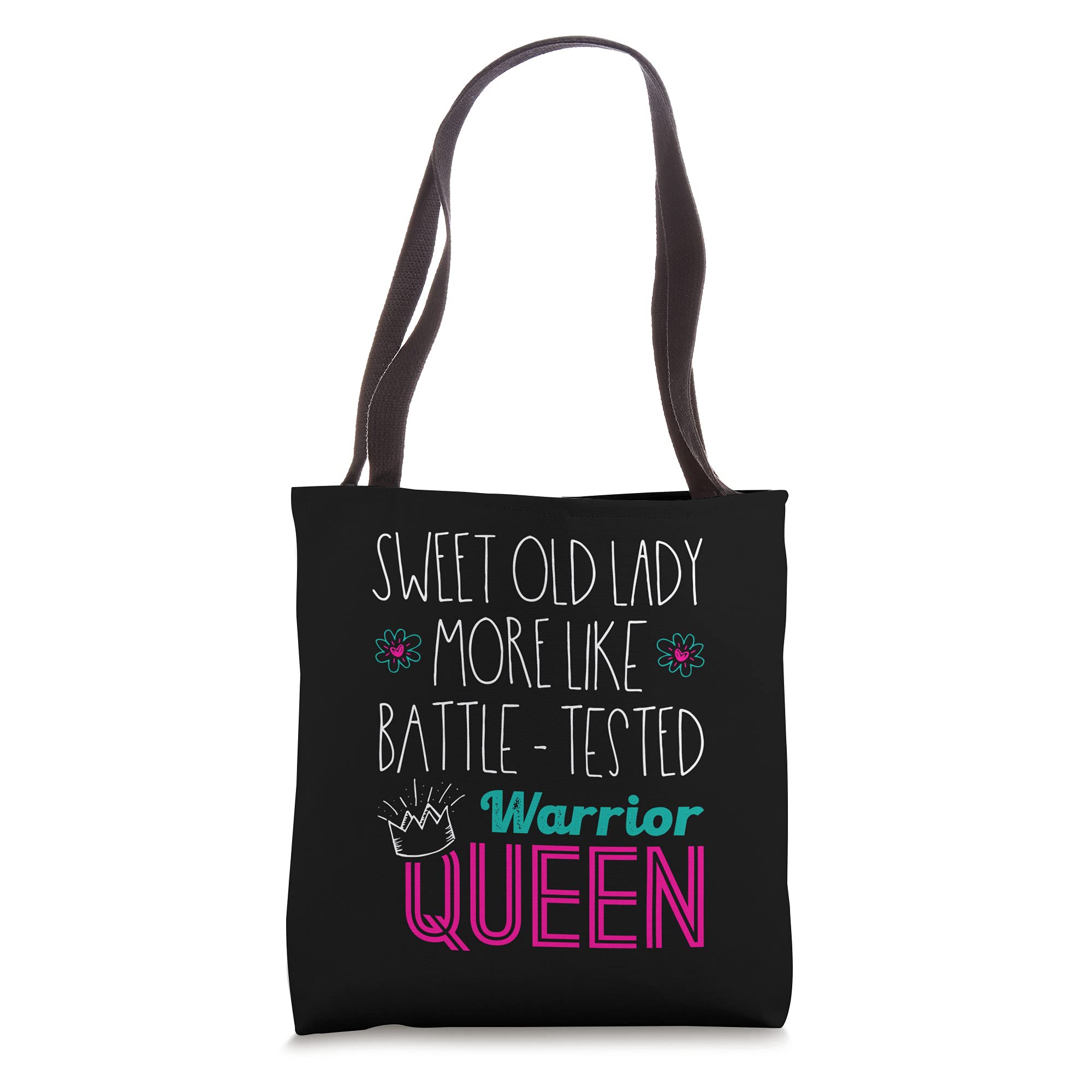 Buy Sweet Old Lady More Like BattleTested Warrior Queen Tote Bag