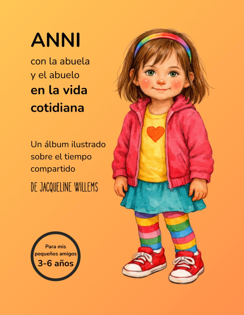 ANNI con la abuela y el abuelo – en la vida cotidiana: Una historia sobre los momentos compartidos (3–6 años)