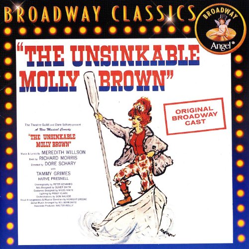 The Unsinkable Molly Brown by Original Broadway Cast of 'The Unsinkable