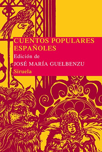 Cuentos populares españoles: 4 (Las Tres Edades/ Biblioteca de Cuentos Populares)