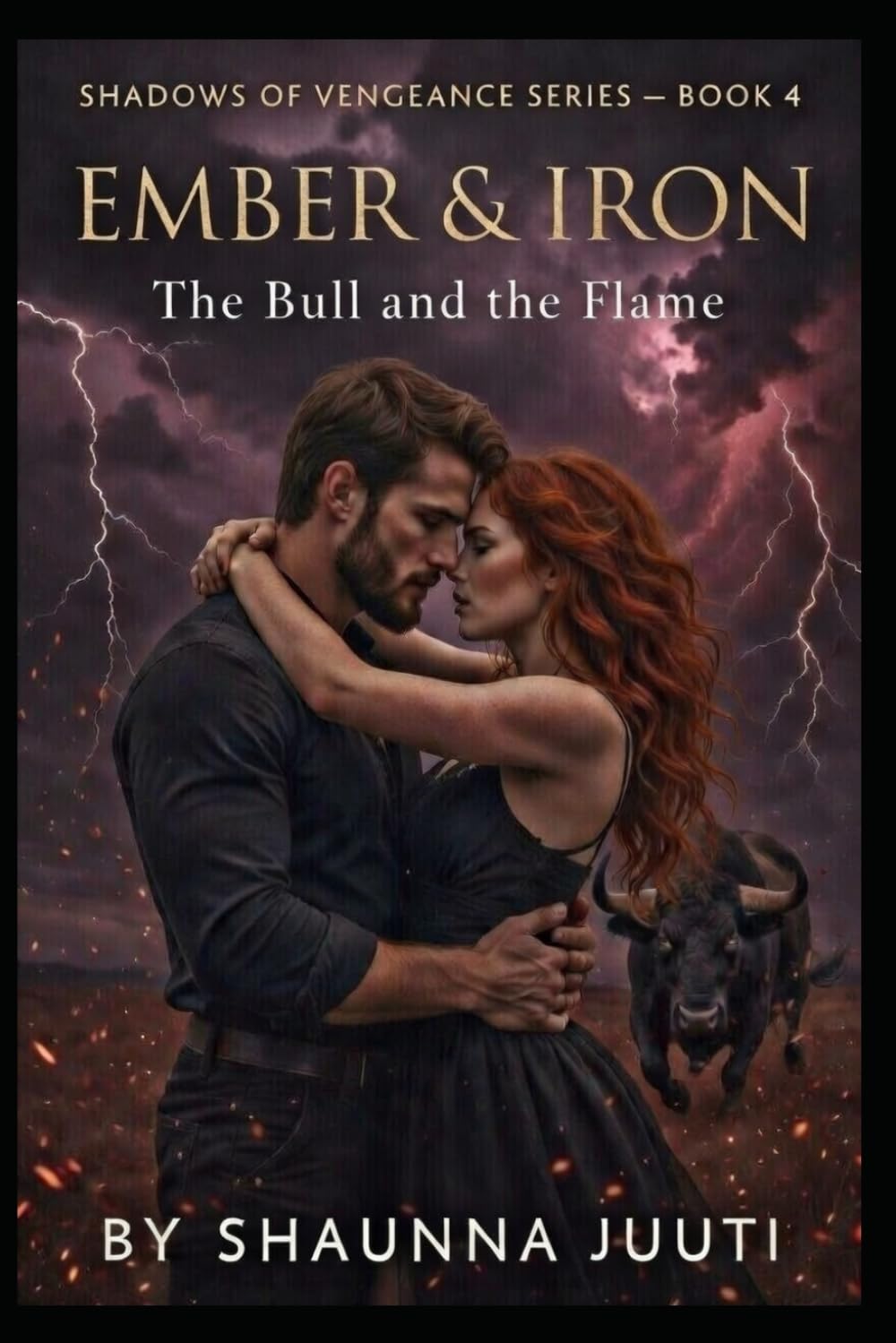 Ember And Iron: The Bull And The Flame (The Shadows of Vengeance Series)