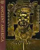古代アメリカ GREAT AGES OF MAN 古代アメリカ GREAT AGES OF MAN