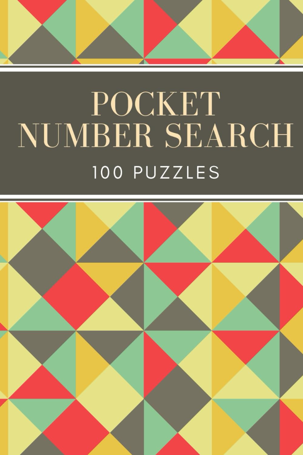 Pocket Number Search: 100 Puzzles - Compact and Travel Size 4x6 Inches - Volume 3