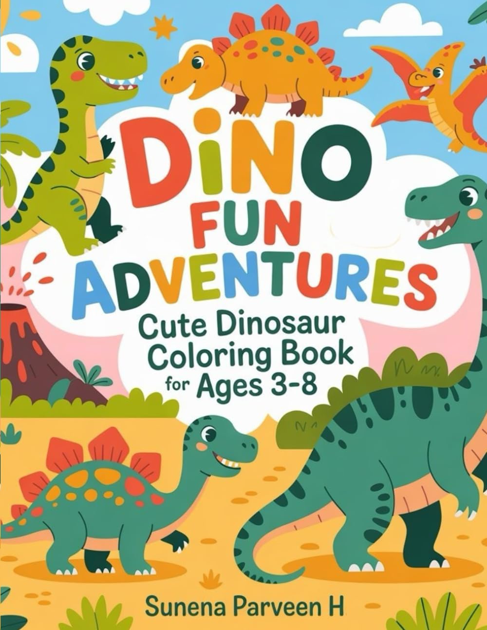 Dino Fun Adventures: Cute Dinosaur Coloring Book for Kids Ages 3–8