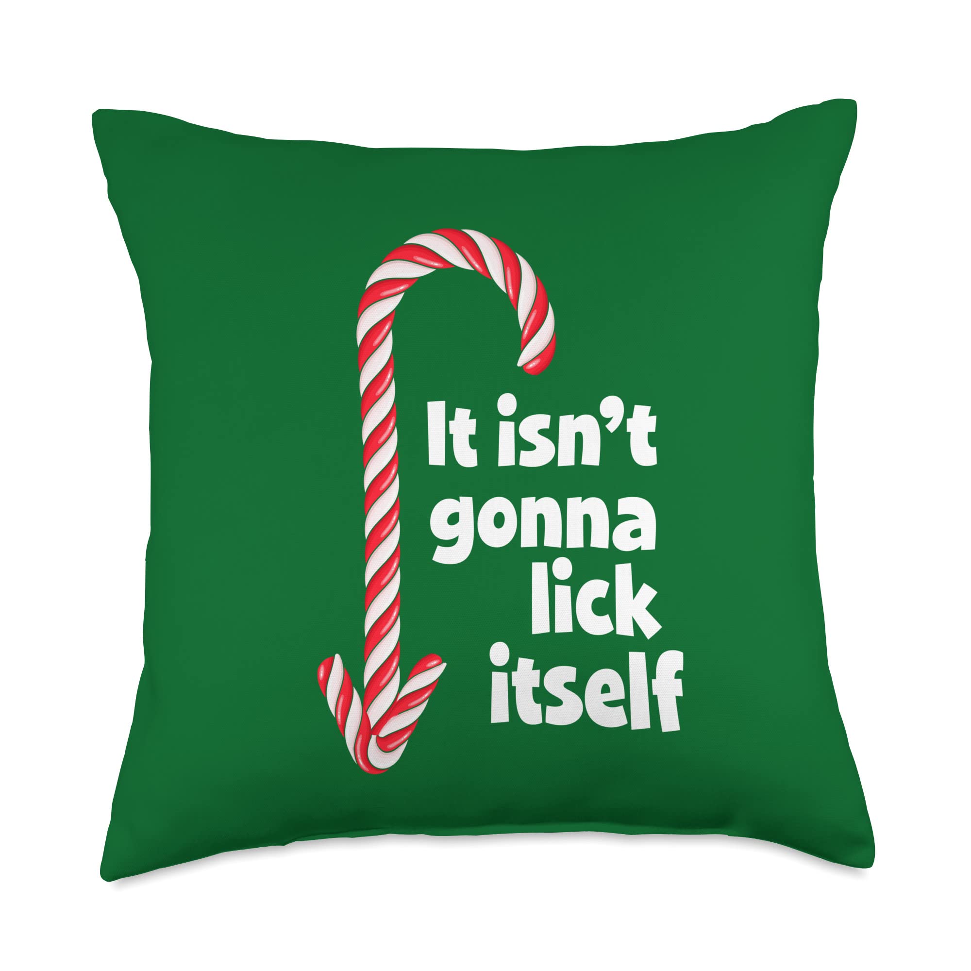 Adult Humor Christmas T-Shirt-IT Isn't Gonna Lick Itself Throw Pillow, 18x18, Multicolor