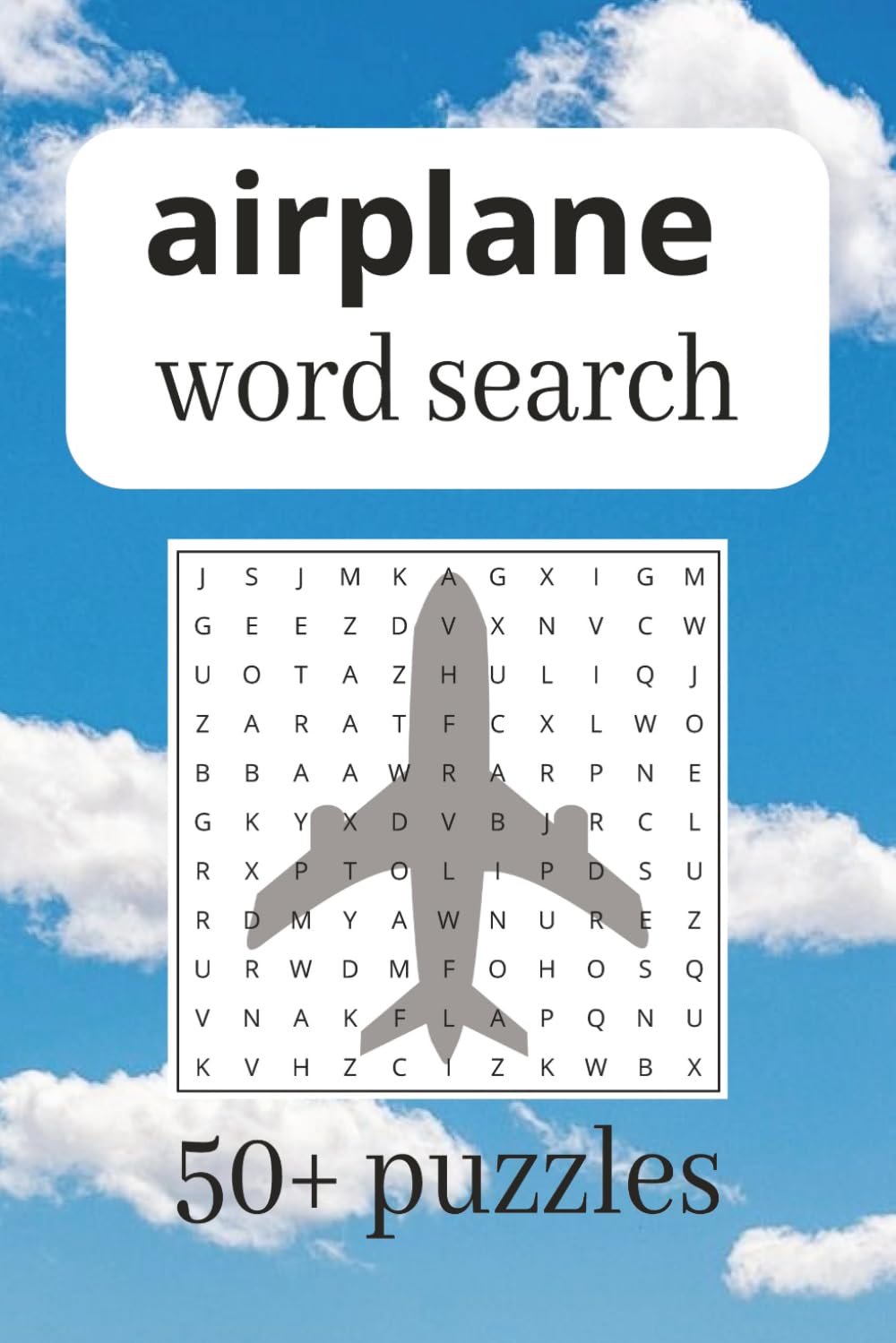 Airplane Word Search Puzzle Book: Word Searchers with Easy to Read Print about Airplanes, Aeroplanes, Aviation and more / 6x9 inches, 110 pages / 50+ ... Gift for Vacations, Holidays and Free times