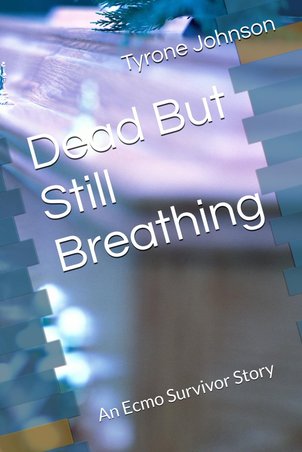 Dead But Still Breathing: An Ecmo Survivor Story