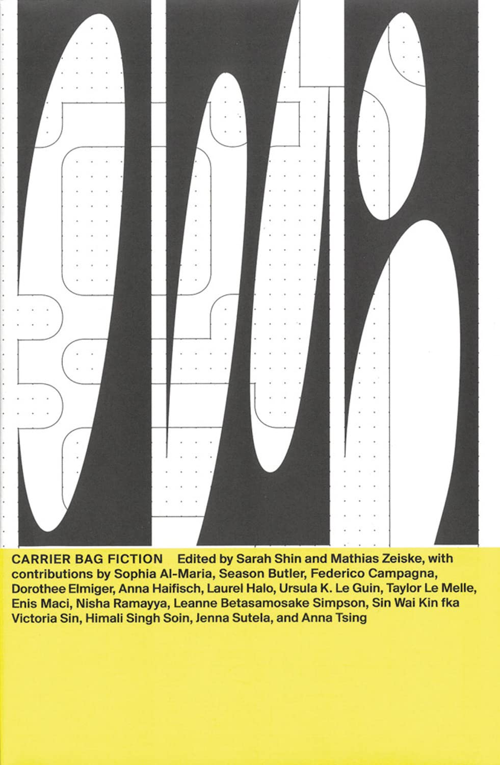 Carrier Bag Fiction: DNA #6 (Das Neue Alphabet, 6)