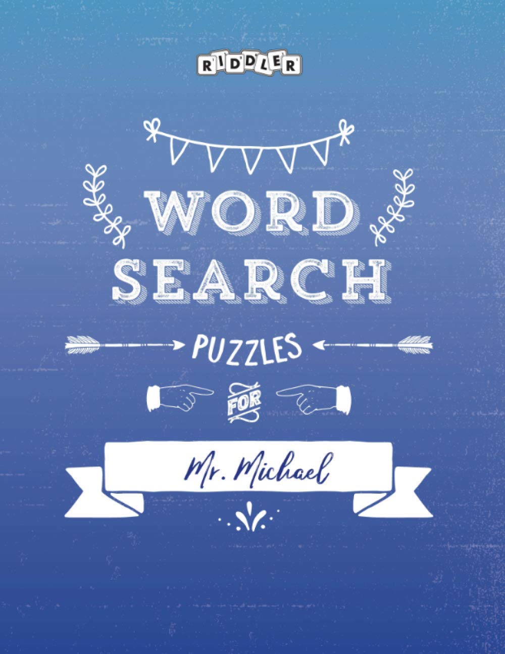 Word Search Puzzles for Mr. Michael