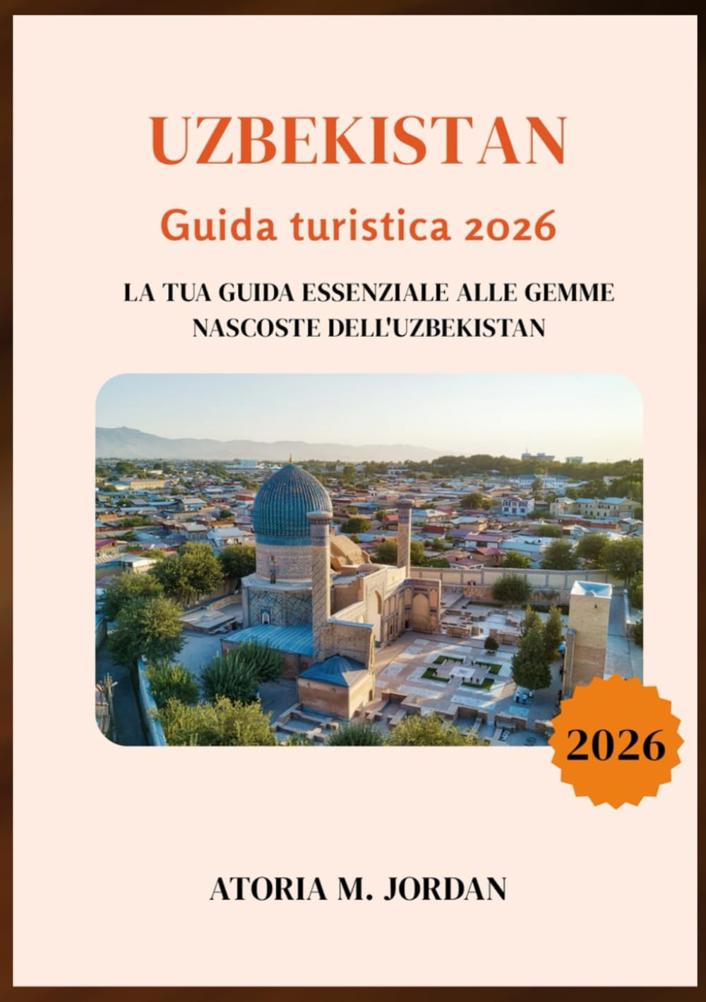 Uzbekistan Guida turistica 2026