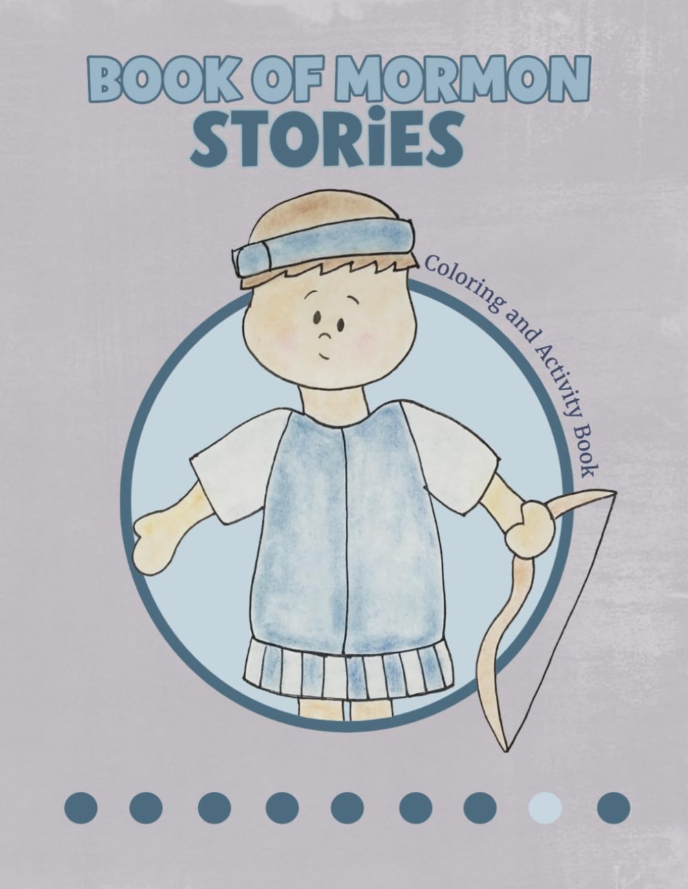 Book of Mormon Stories Coloring and Activity Book: for LDS Children and Families