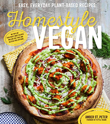 Homestyle Vegan: Easy, Everyday Plant-Based Recipes image 3