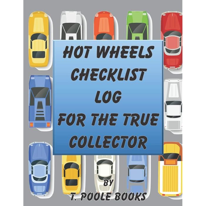 Buy Hot Wheels Checklist Log for the True Collector An effective