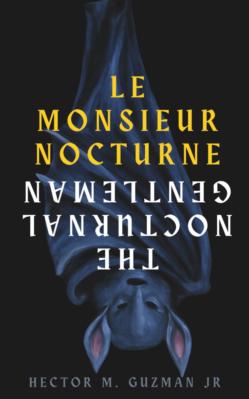 Le Monsieur Nocturne: The Nocturnal Gentleman (Les Nocturnes/The Nocturnals)