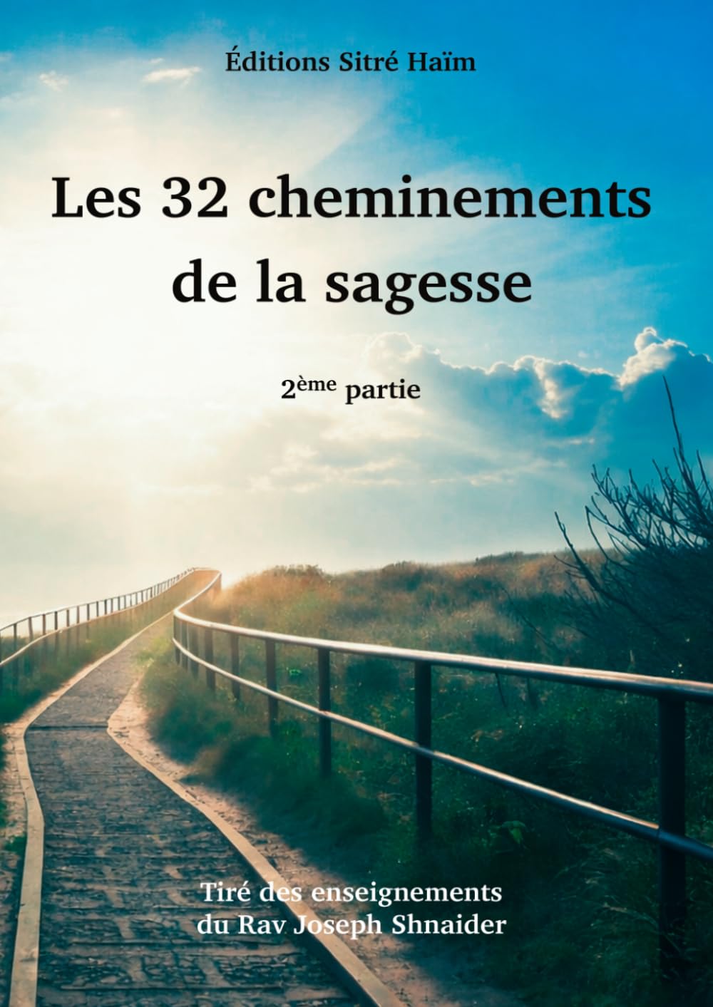 Les 32 Cheminements de la Sagesse 2 partie