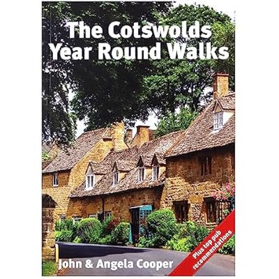 The Cotswolds Year Round Walks: 20 Circular Walking Routes for Spring, Summer, Autumn and Winter