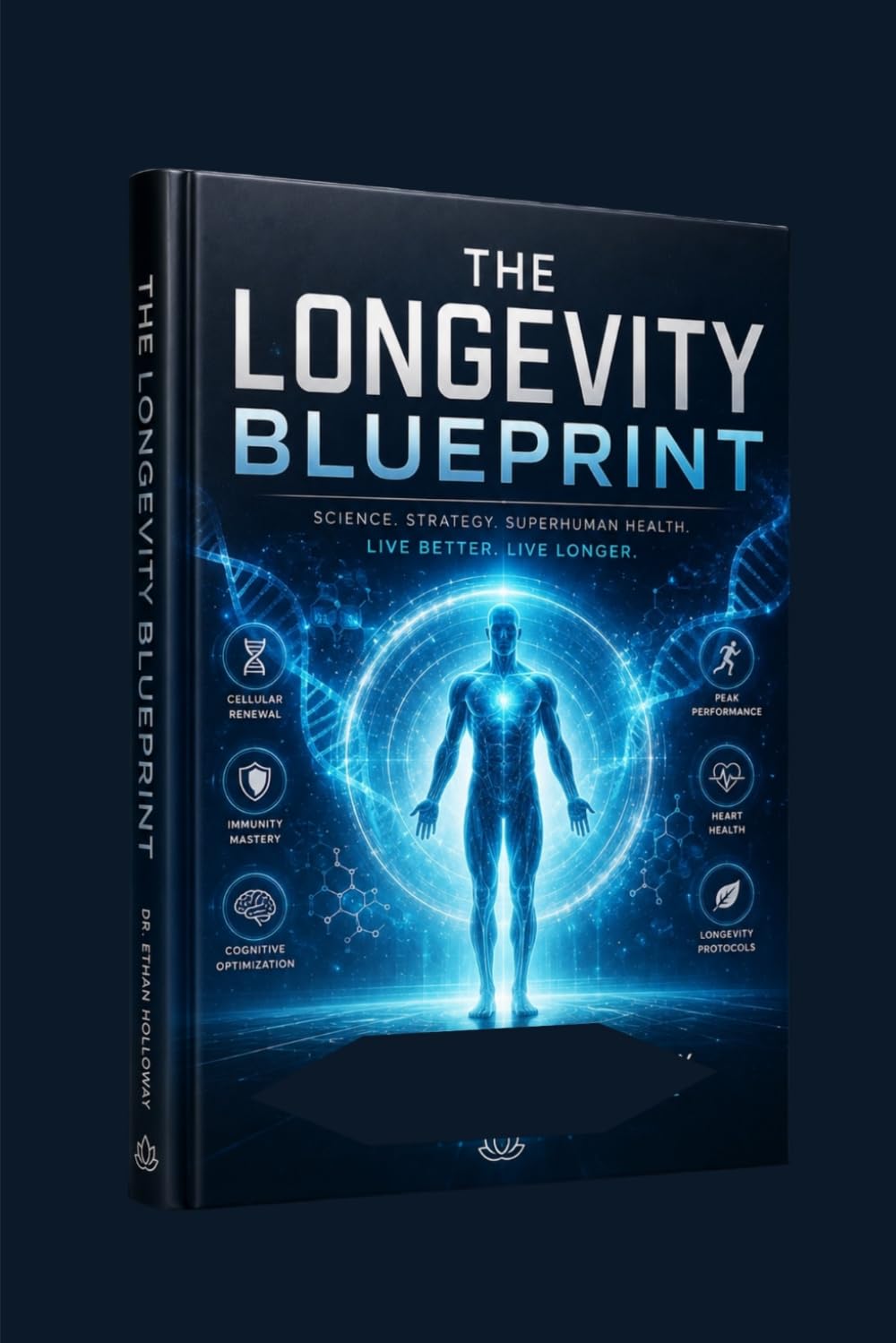 The Longevity Blueprint: Reverse Aging, Unlock Limitless Vitality, and Master the Science of a Longer, Healthier Life
