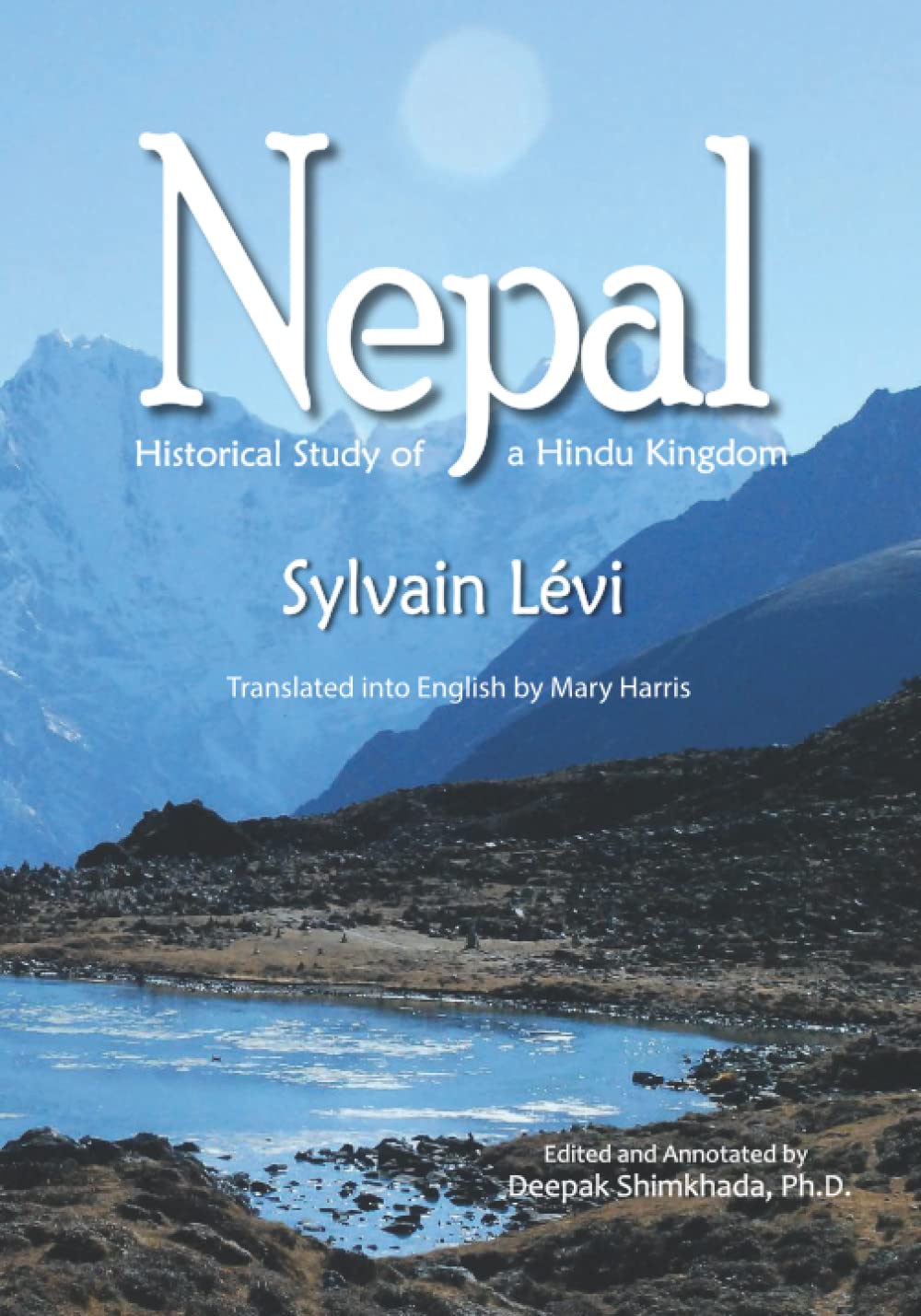 Nepal: Historical Study of a Hindu Kingdom