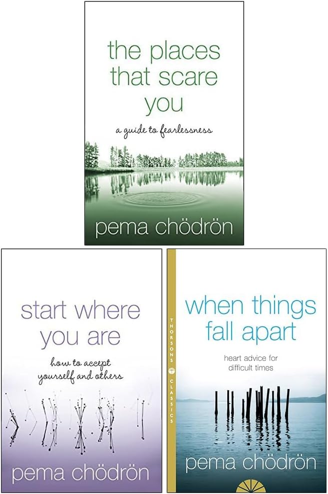 Pema Chodron 3 Books Collection Set (When Things Fall Apart, Start Where You Are & The Places That Scare You)