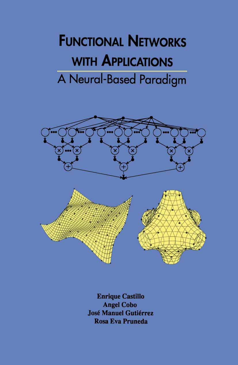 Buy Functional Networks with Applications: A Neural-Based Paradigm: 473 (The Springer International Series in Engineering and Computer Science) — BookShops.in