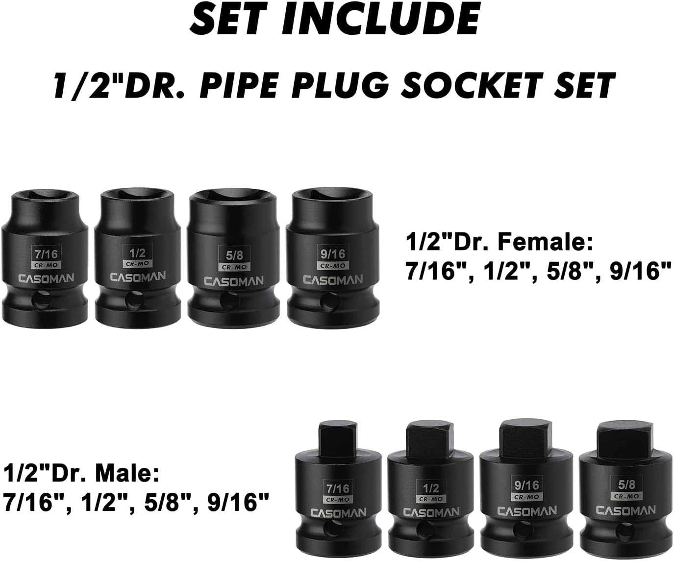CASOMAN 8PCS 1/2-Inch Drive Pipe Plug Socket Set, Cr-Mo, SAE, Male/Female Set, 7/16", 1/2", 5/8", 9/16", Tapered Male Square Drive, Chamfered Female Square Drive : Tools & Home Improvement