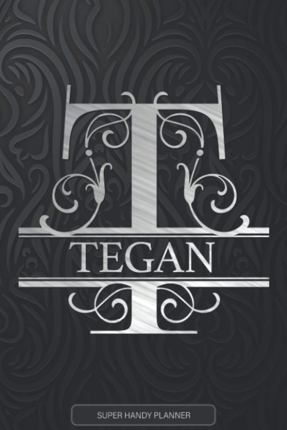 Tegan: Silver Monogram Letter T The Tegan Name - Tegan Name Custom Gift Planner Calendar Notebook Journal