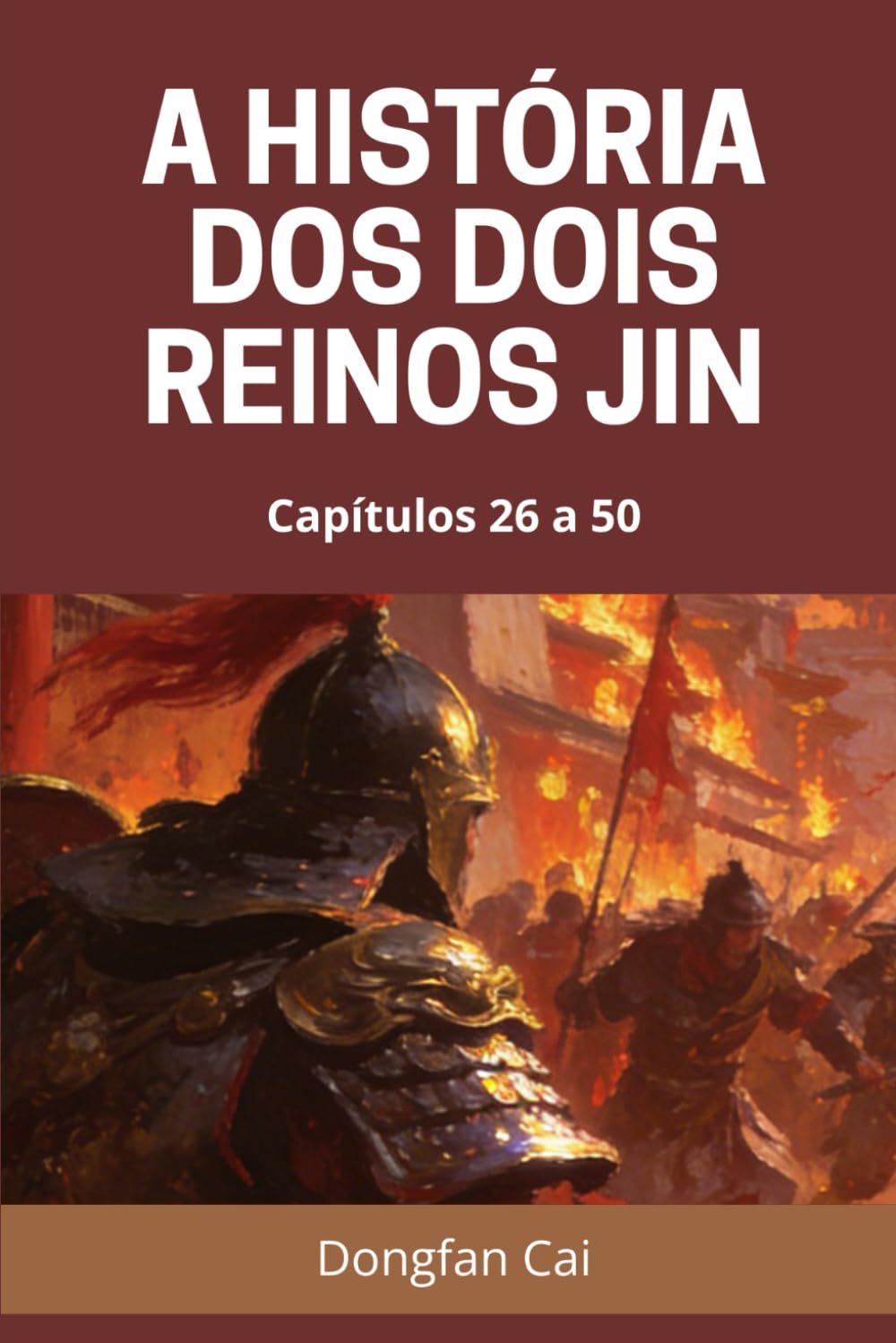 A História dos Dois Reinos Jin: Capítulos 26 a 50